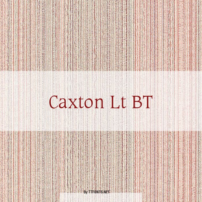 Caxton Lt BT example